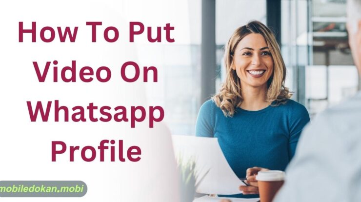 How To Put Video On Whatsapp Profile
