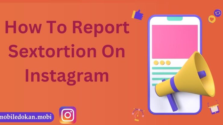 How To Report Sextortion On Instagram