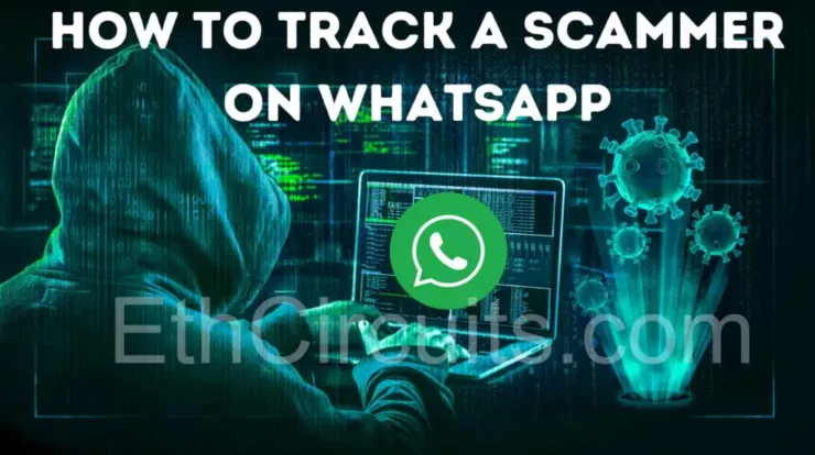 How To Track A Scammer On Whatsapp