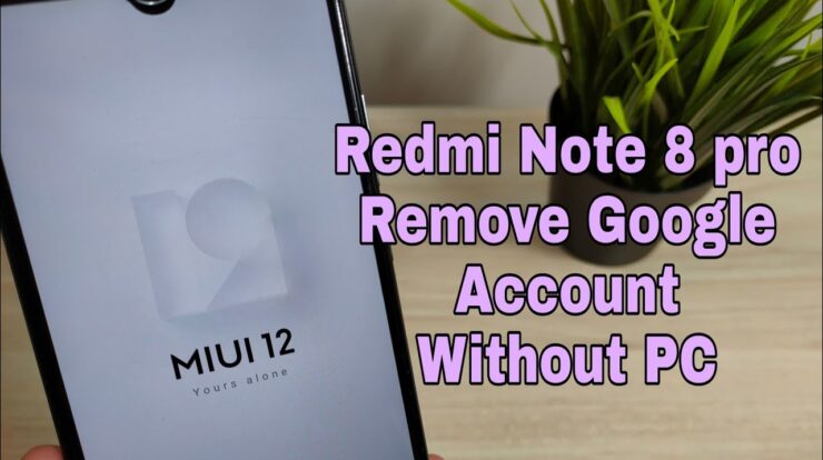 How to Remove a Google Account on Redmi Note 8 Pro | Not Factory Reset